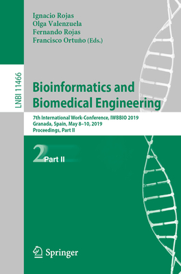 Bioinformatics and Biomedical Engineering: 7th International Work-Conference, Iwbbio 2019, Granada, Spain, May 8-10, 2019, Proceedings, Part II-cover