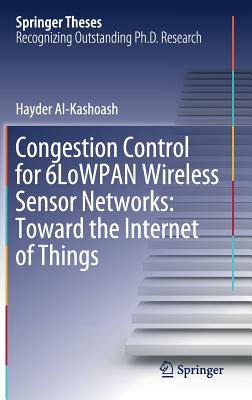 Congestion Control for 6lowpan Wireless Sensor Networks: Toward the Internet of Things-cover