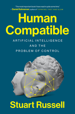 Human Compatible: Artificial Intelligence and the Problem of Control-cover
