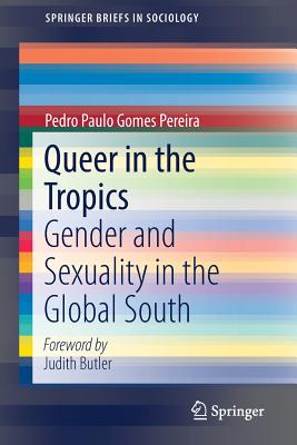 Queer in the Tropics: Gender and Sexuality in the Global South-cover