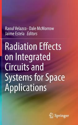 Radiation Effects on Integrated Circuits and Systems for Space Applications-cover