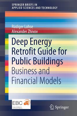 Deep Energy Retrofit Guide for Public Buildings: Business and Financial Models-cover