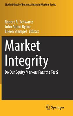 Market Integrity: Do Our Equity Markets Pass the Test?