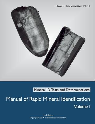 Manual of Rapid Mineral Identification - Volume I: Mineral ID Tests and Determinations-cover