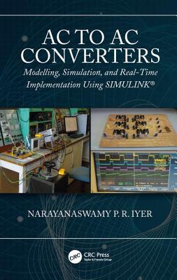 AC to AC Converters: Modeling, Simulation, and Real Time Implementation Using Simulink-cover