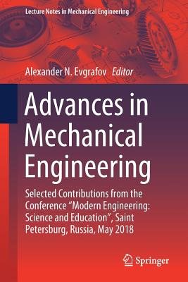 Advances in Mechanical Engineering: Selected Contributions from the Conference "modern Engineering: Science and Education," Saint Petersburg, Russia,-cover