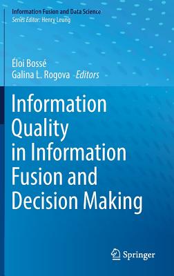 Information Quality in Information Fusion and Decision Making-cover