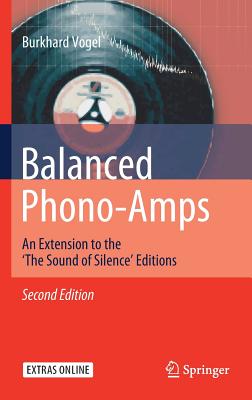 Balanced Phono-Amps: An Extension to the 'the Sound of Silence' Editions-cover