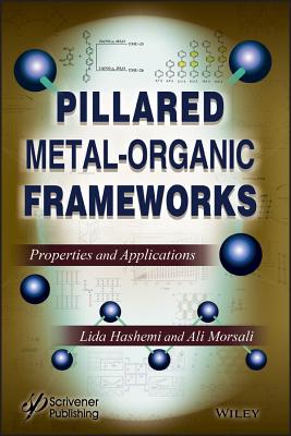 Pillared Metal-Organic Frameworks: Properties and Applications-cover