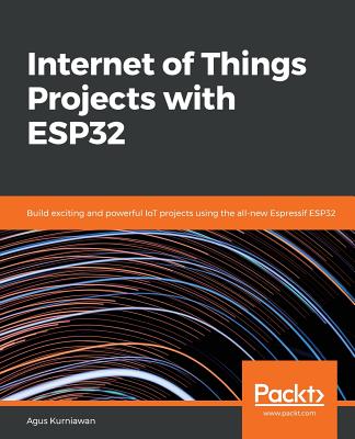 Internet of Things Projects with Esp32