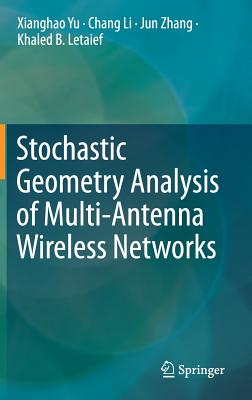 Stochastic Geometry Analysis of Multi-Antenna Wireless Networks-cover