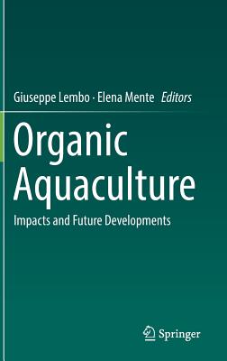 Organic Aquaculture: Impacts and Future Developments