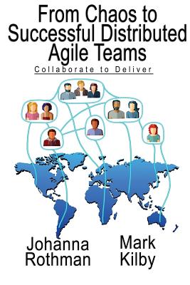 From Chaos to Successful Distributed Agile Teams: Collaborate to Deliver-cover