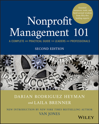 Nonprofit Management 101: A Complete and Practical Guide for Leaders and Professionals-cover