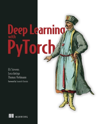 Deep Learning with Pytorch (Paperback)