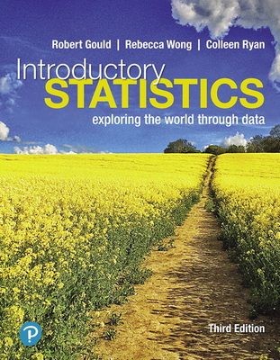 Introductory Statistics: Exploring the World Through Data, Loose-Leaf Edition