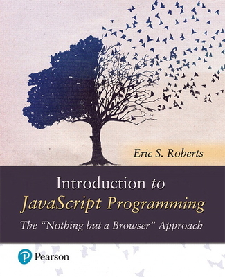 Introduction to JavaScript Programming: The Nothing But a Browser Approach-cover