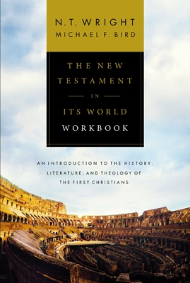 The New Testament in Its World Workbook: An Introduction to the History, Literature, and Theology of the First Christians-cover