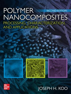 Polymer Nanocomposites: Processing, Characterization, and Applications, Second Edition-cover