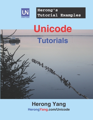 Unicode Tutorials - Herong's Tutorial Examples-cover