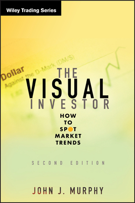 The Visual Investor: How to Spot Market Trends-cover