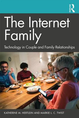 The Internet Family: Technology in Couple and Family Relationships-cover