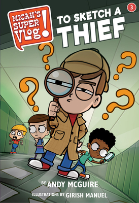 Micah's Super Vlog: To Sketch a Thief-cover