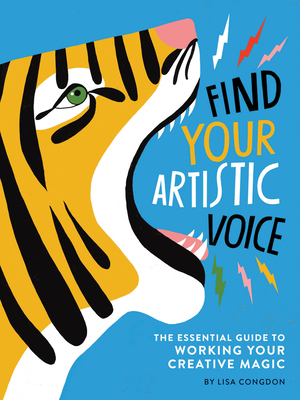 Find Your Artistic Voice: The Essential Guide to Working Your Creative Magic (Art Book for Artists, Creative Self-Help Book)-cover
