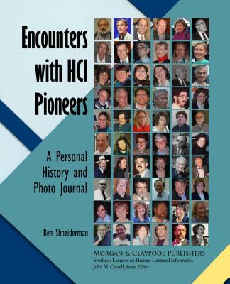 Encounters with Hci Pioneers: A Personal History and Photo Journal-cover