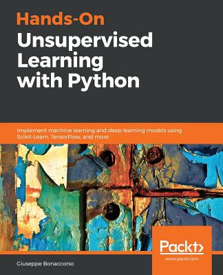 Hands-On Unsupervised Learning with Python