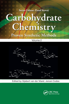 Carbohydrate Chemistry, Volume 2: Proven Synthetic Methods-cover