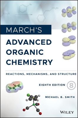 March's Advanced Organic Chemistry: Reactions, Mechanisms, and Structure-cover
