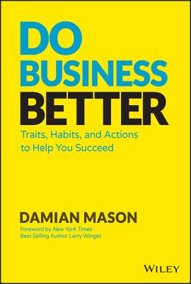 Do Business Better: Traits, Habits, and Actions to Help You Succeed-cover