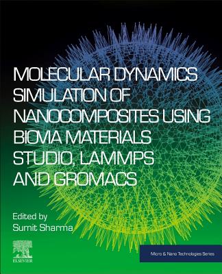 Molecular Dynamics Simulation of Nanocomposites Using Biovia Materials Studio, Lammps and Gromacs-cover