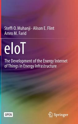 Eiot: The Development of the Energy Internet of Things in Energy Infrastructure-cover