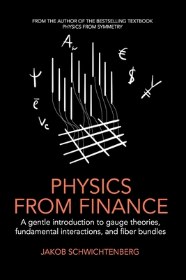 Physics from Finance: A gentle introduction to gauge theories, fundamental interactions and fiber bundles-cover