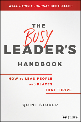 The Busy Leader's Handbook: How to Lead People and Places That Thrive-cover