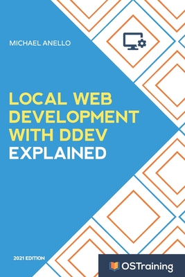 Local Web Development With DDEV Explained: Your Step-by-Step Guide to Local Web Development With DDEV-cover