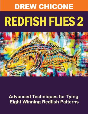 Redfish Flies 2: Advanced Techniques for Tying Eight Winning Redfish Patterns-cover