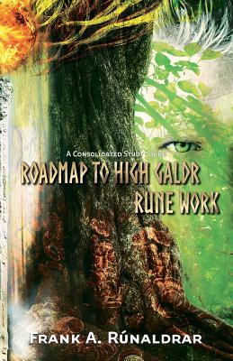 Roadmap to High Galdr Rune Work: A Consolidated Study Guide-cover