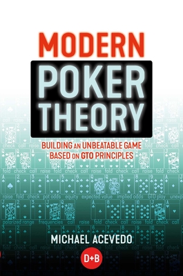 Modern Poker Theory: Building an Unbeatable Strategy Based on GTO Principles (Paperback)-cover