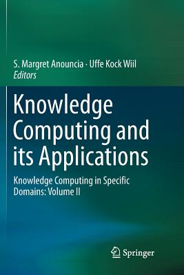 Knowledge Computing and Its Applications: Knowledge Computing in Specific Domains: Volume II