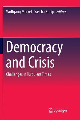 Democracy and Crisis: Challenges in Turbulent Times