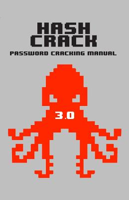 Hash Crack: Password Cracking Manual-cover