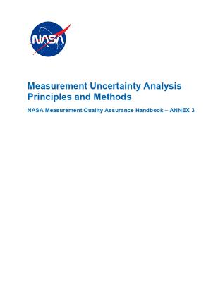 Measurement Uncertainty Analysis Principles and Methods: NASA-HDBK-8739.19-3 Annex 3-cover