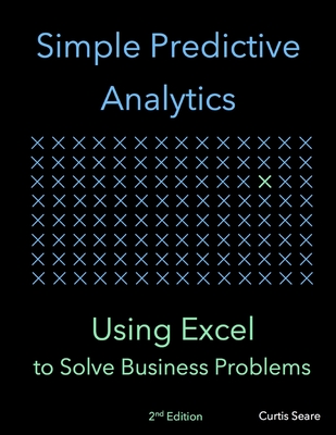 Simple Predictive Analytics: Using Excel to Solve Business Problems-cover