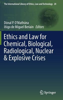 Ethics and Law for Chemical, Biological, Radiological, Nuclear & Explosive Crises-cover