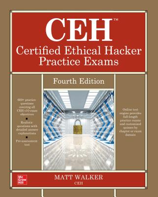 CEH Certified Ethical Hacker Practice Exams, 4/e (Hardcover)