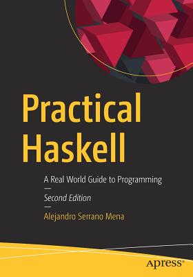 Practical Haskell: A Real World Guide to Programming