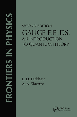 Gauge Fields: An Introduction to Quantum Theory, Second Edition-cover